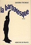La bararesque de Sandra Thomas
