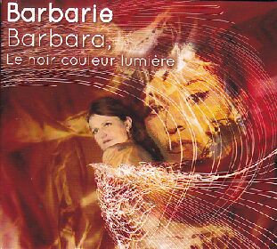 Barbarie, Barbara, Le noir couleur lumière, 2017