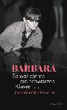 Barbara, Es war einmal ein schwarzes Klavier..., 2017