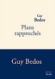 Plans rapporchés, Guy Bedos 2011