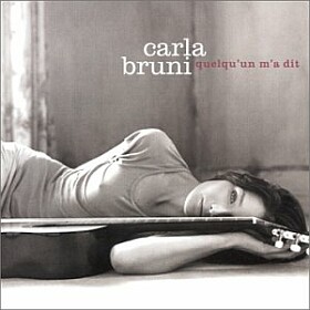 CD, Quelqu'un m'a dit, Carla Bruni